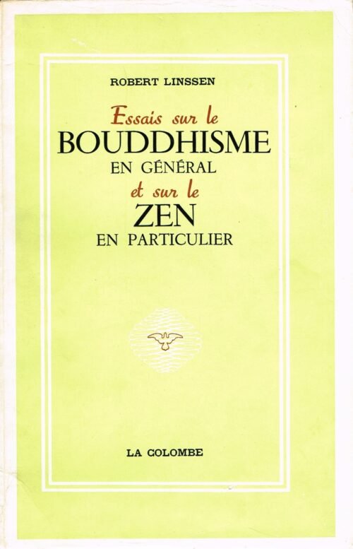 Essais sur le Bouddhisme en général et sur le Zen en particulier