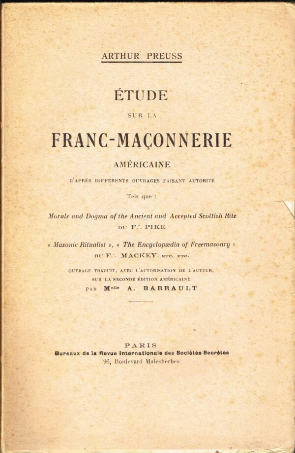 Etude sur la franc-maçonnerie américaine d’après différents ouvrages faisant autorité...