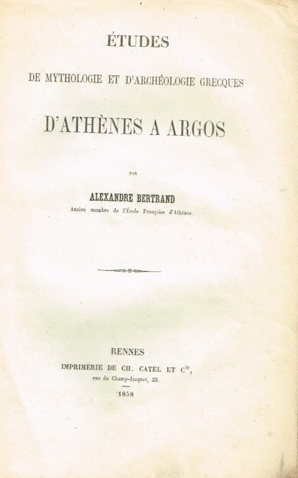 Etudes de mythologie et d'archéologie grecques d'Athènes à Argos