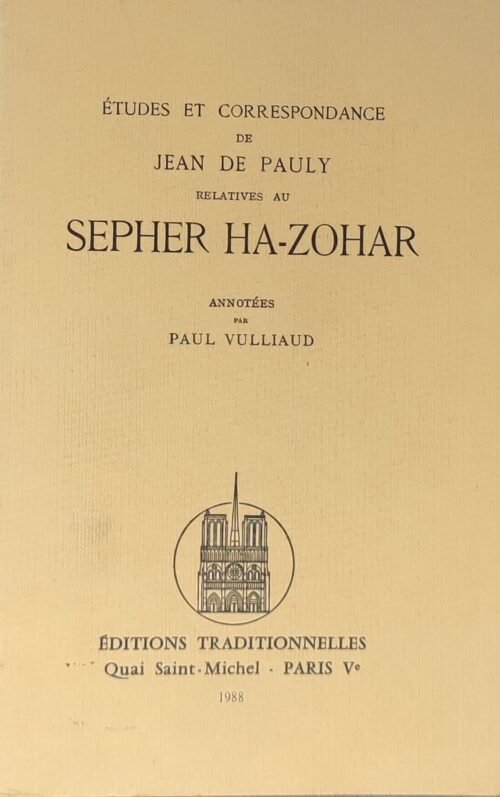 Etudes et correspondance de Jean de Pauly relatives au Sepher ha-Zohar