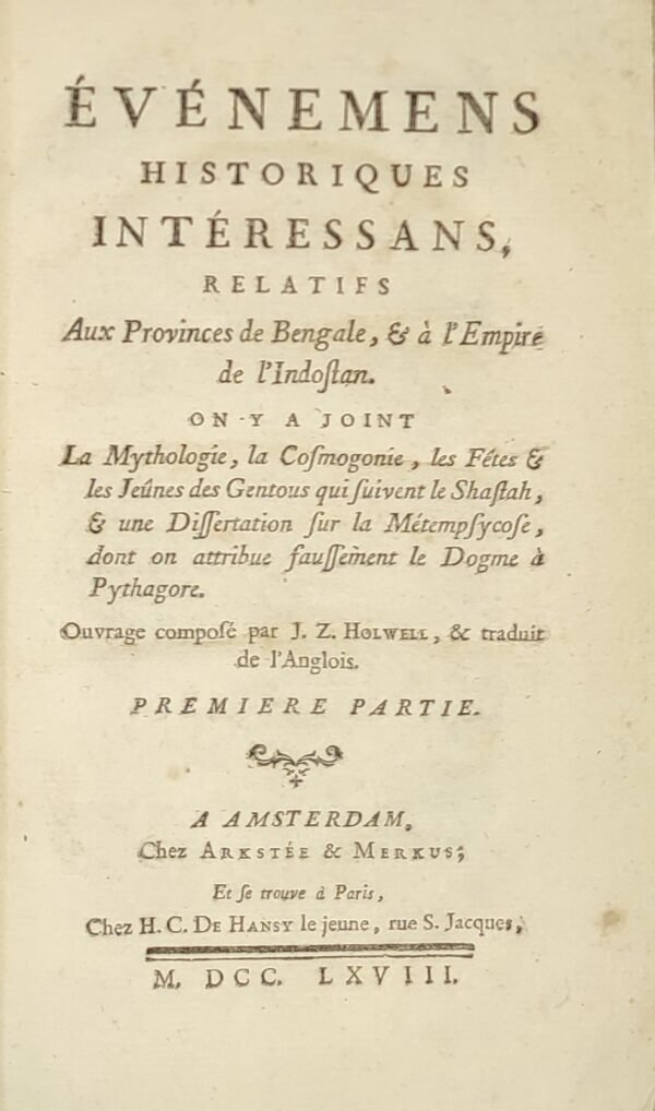 EVENEMENTS HISTORIQUES INTERESSANTS RELATIFS AUX PROVINCES DE BENGALE, & A L’EMPIRE DE L’INDOSTAN