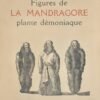 Figures de la Mandragore, plante démoniaque