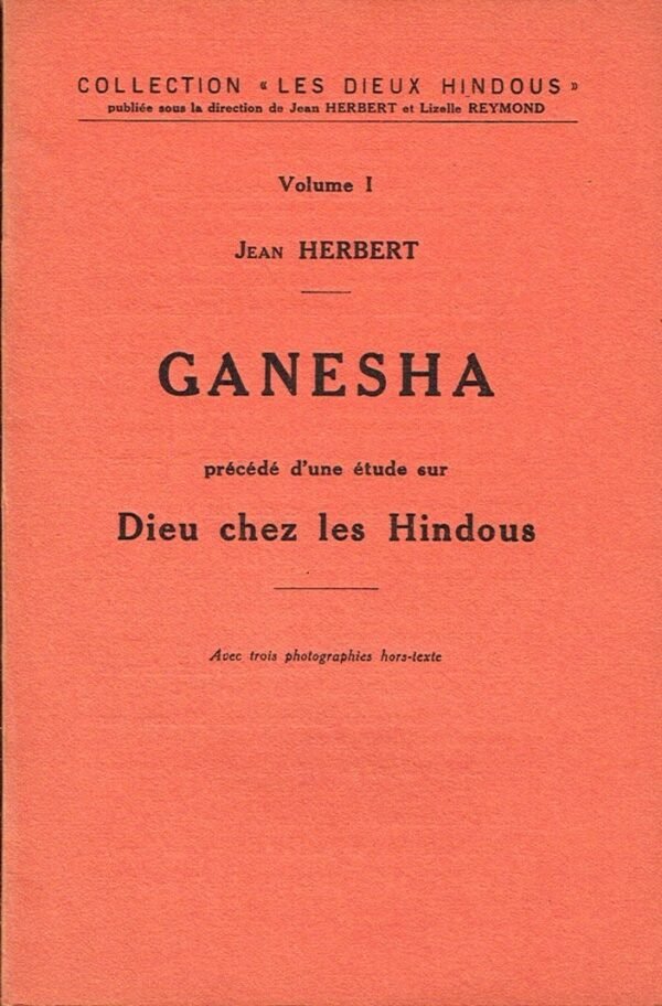 Ganesha précédé d’une étude sur Dieu chez les Hindous