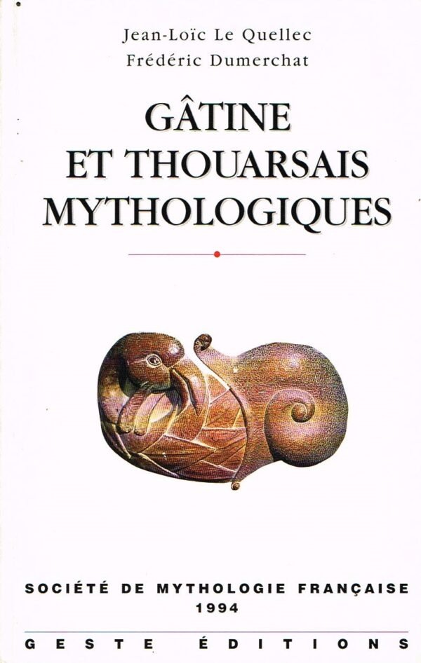 Gâtine et Thouarsais Mythologiques