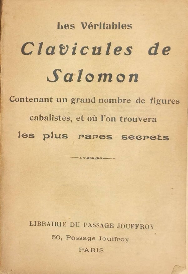 [GRIMOIRE] Les véritables Clavicules de Salomon contenant un grand nombre de figures cabalistes...