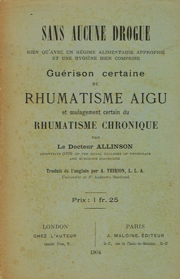 ...Guérison certaine du rhumatisme aigu et soulagement certain du rhumatisme chronique