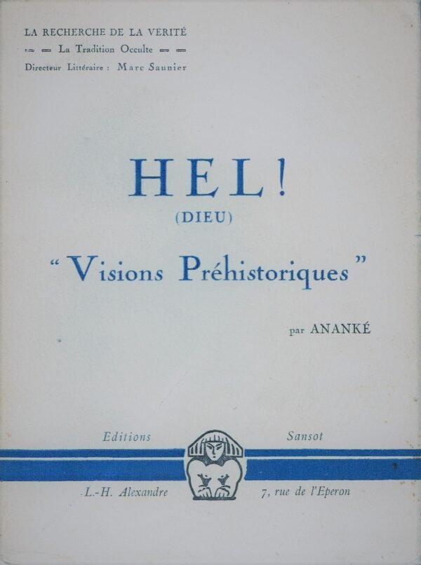 Hel ! (Dieu). « Visions Préhistoriques »