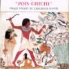 Her-Bak « Pois-chiche ». Visage vivant de l'ancienne Egypte