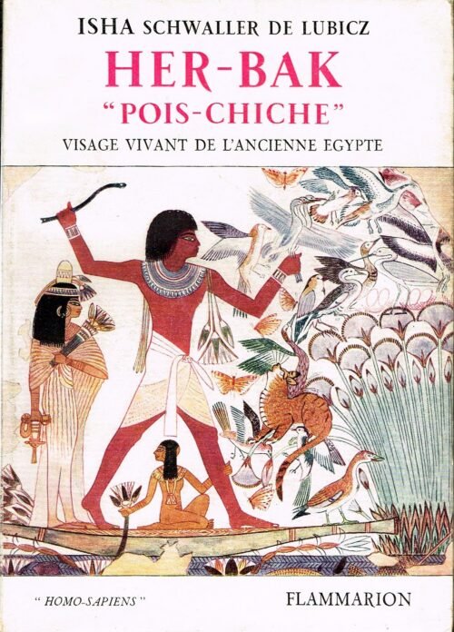 Her-Bak « Pois-chiche ». Visage vivant de l'ancienne Egypte