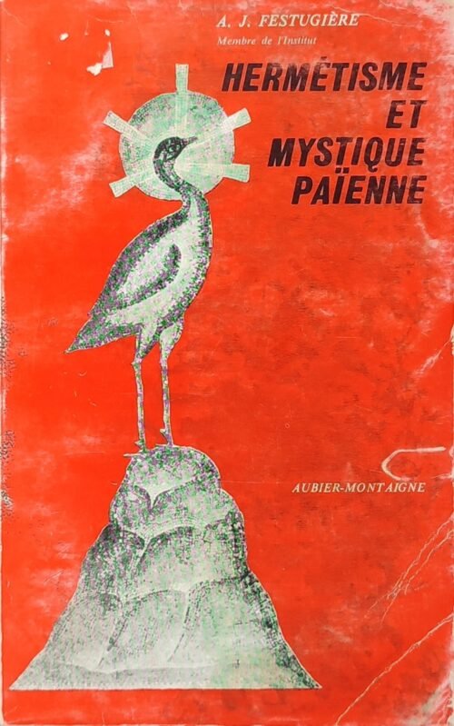 Hermétisme et mystique païenne
