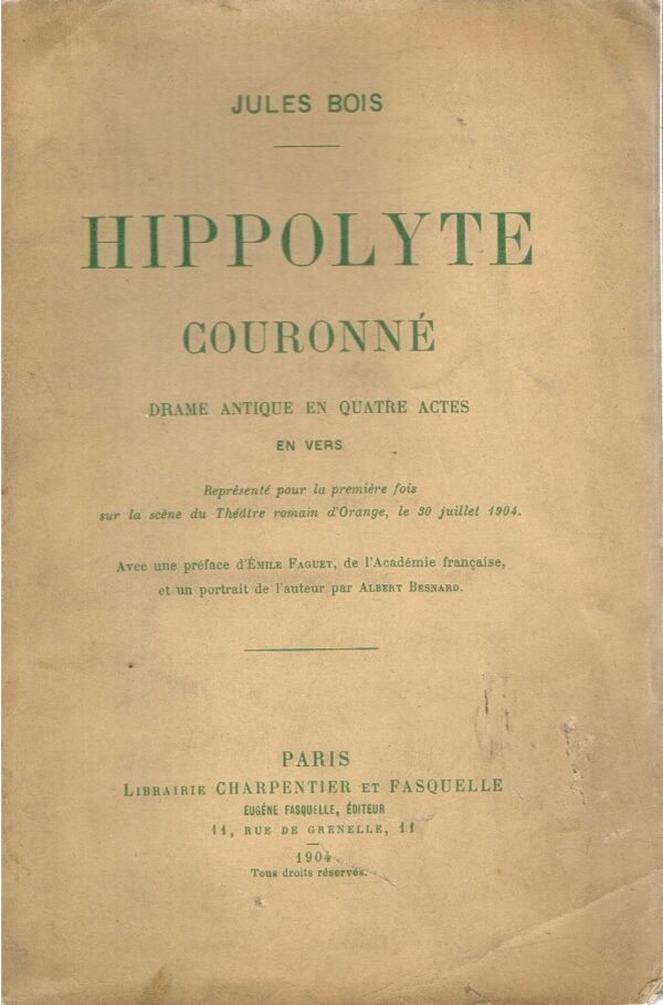 Hippolyte couronné. Drame antique en quatre actes en vers.