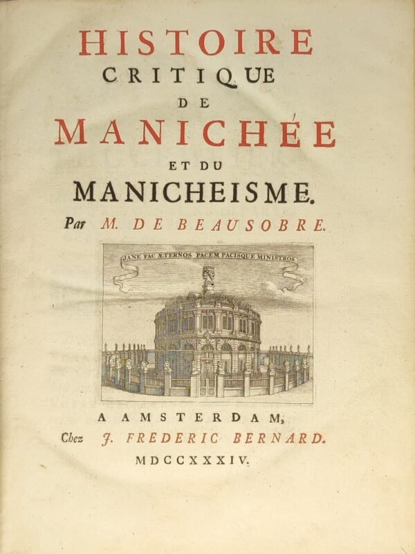 Histoire critique de Manichée et du manichéisme.‎