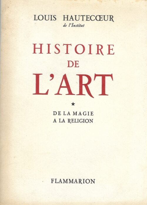 Histoire de l'Art. 1. De la Magie à la Religion
