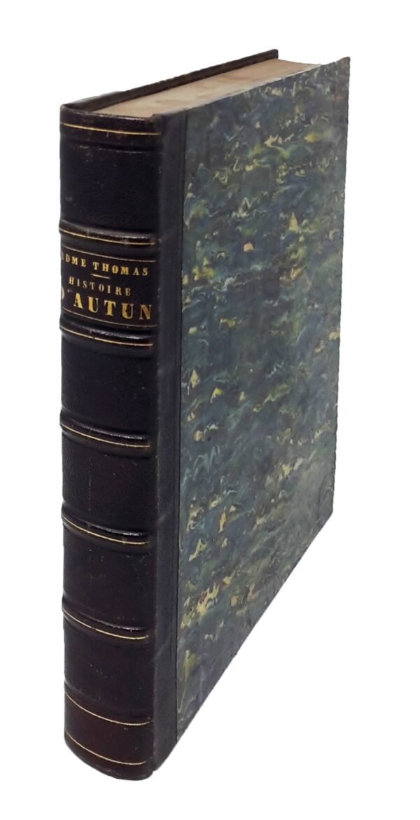 Histoire de l’Antique cité d’Autun. Illustrée et annotée par M. Devoucoux