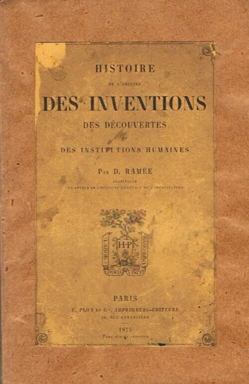 Histoire de l’origine des inventions, des découvertes et des institutions humaines