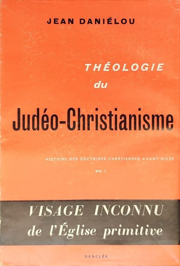 Histoire des doctrines chrétiennes avant Nicée. Complet 3 vol.