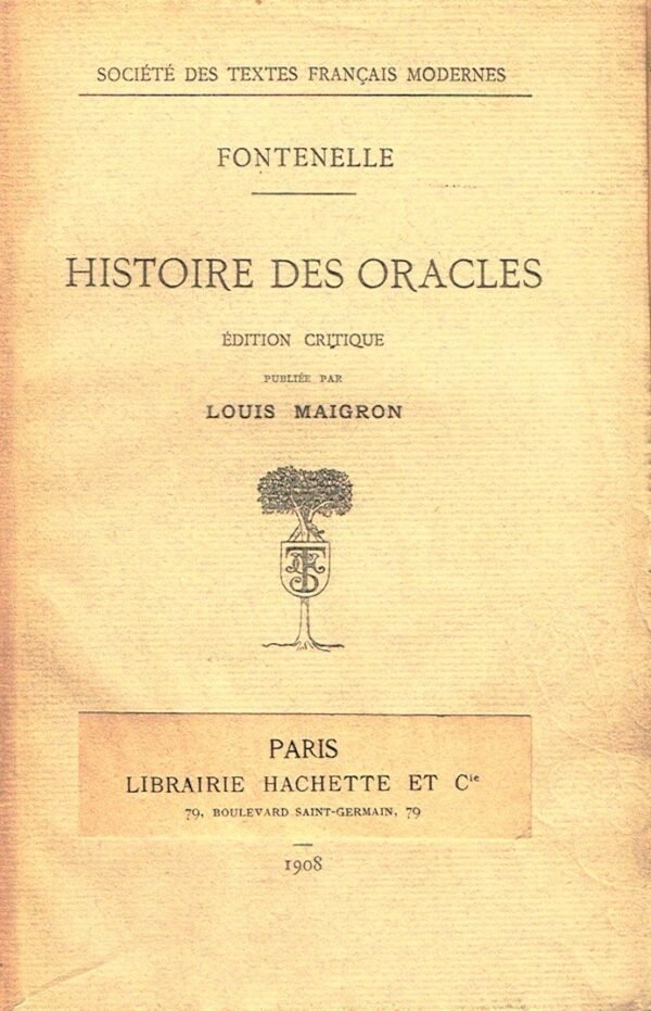 Histoire des oracles. Edition critique publiée par Louis Maigron