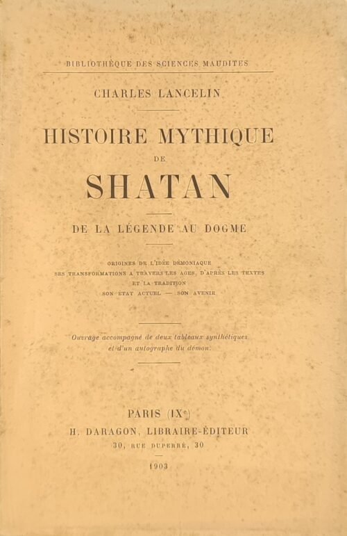 Histoire mythique de Shatan. De la légende au dogme. Origines de l’idée démoniaque...