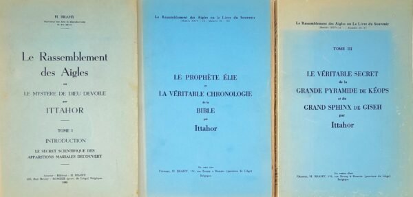 I/ Le rassemblement des Aigles II/ Le prophète Elie III/ Le véritable secret