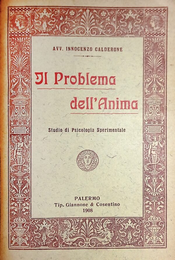 Il Problema dell'Anima. Studio di psicologia sperimentale