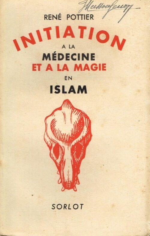 Intitiation à la médecine et à la magie en Islam