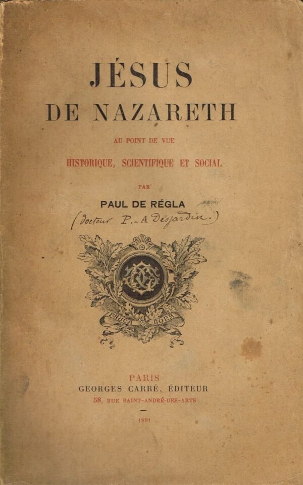 Jésus de Nazareth, au point de vue historique, scientifique et social