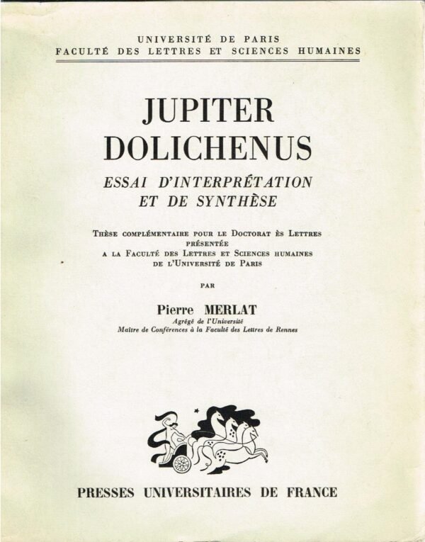 Jupiter Dolichenus. Essai d'interprétation et de synthèse