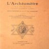 L'Archéomètre. Clef de toutes les religions et de toutes les sciences de l'Antiquité...