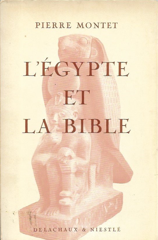 L'Egypte et la Bible L'Egypte et la Bible