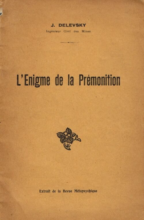 L'Enigme de la Prémonition - Extrait de la Revue Métapsychique