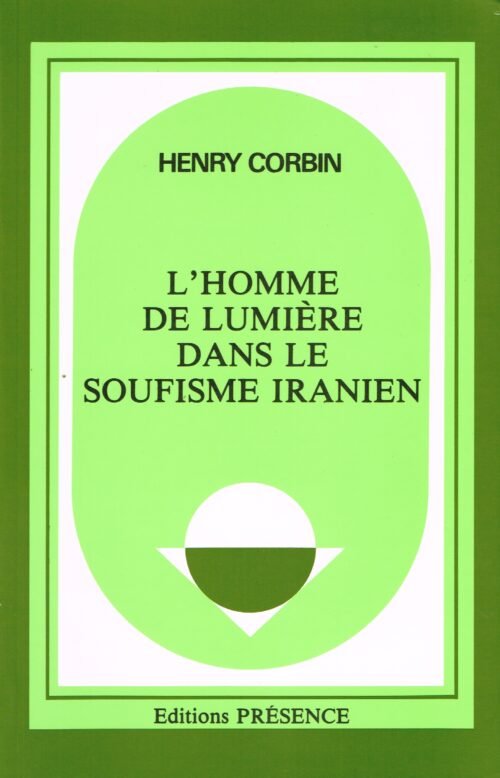 L'homme de lumière dans le soufisme iranien