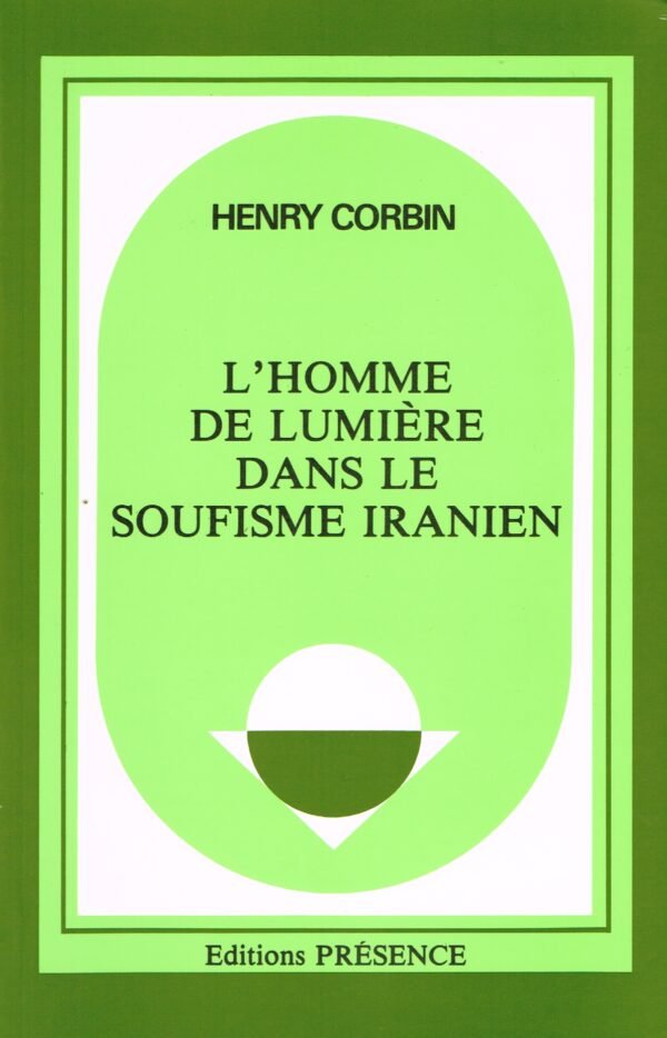 L'homme de lumière dans le soufisme iranien