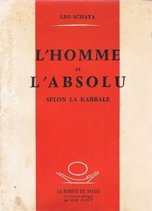L'Homme et l'Absolu selon la Kabbale.