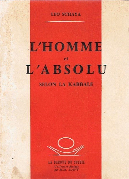 L'Homme et l'Absolu selon la Kabbale.