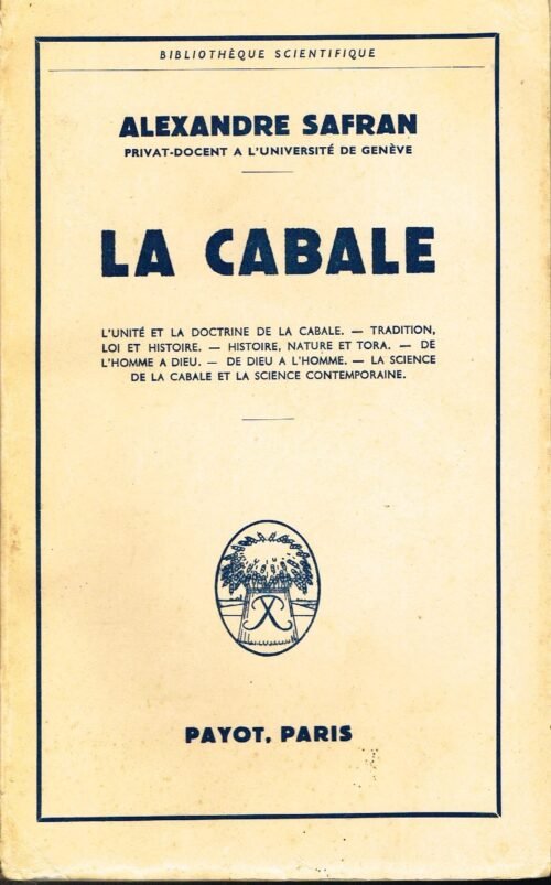 La Cabale. L'unité et la doctrine de la Cabale. Tradition, loi et histoire. Histoire, nature et Tora...
