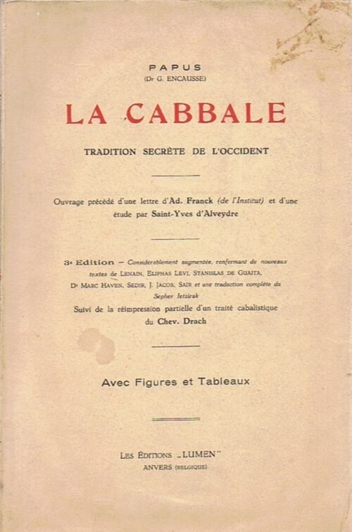 La Cabbale, tradition secrète de l'Occident. Ouvrage précédé d'une lettre d'Ad. Franck et d'une étude par Saint-Yves...