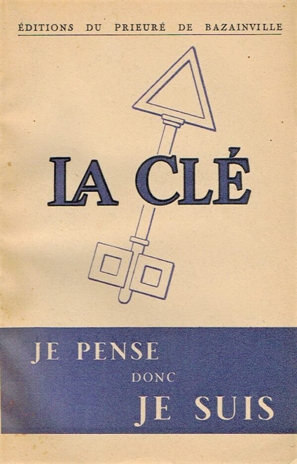 La Clé.  Je pense donc je suis