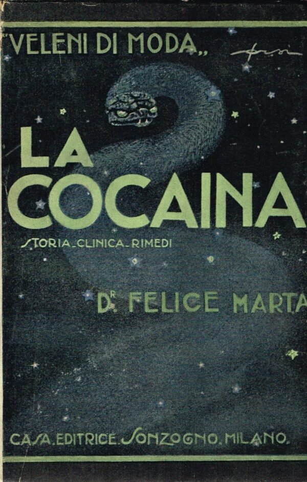 La cocaina. Storia - Clinica - Rimedi