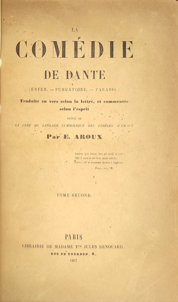 La Comédie de Dante... commentée selon l'esprit, suivie de la Clef du langage symbolique des Fidèles d'amour ‎