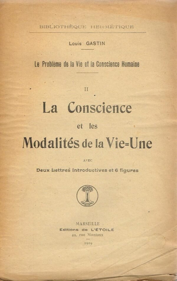 La Conscience et les Modalités de la Vie=Une
