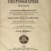 La cryptographie dévoilée ou art de traduire ou de déchiffrer toutes les écritures