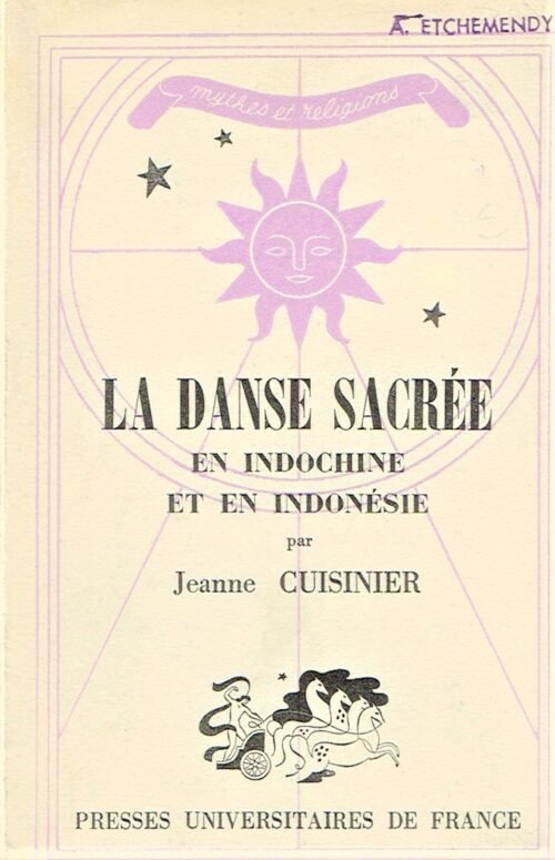 La Danse sacrée en Indochine et en Indonésie