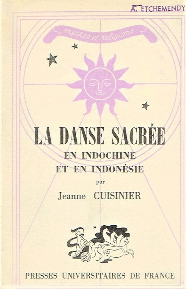 La Danse sacrée en Indochine et en Indonésie