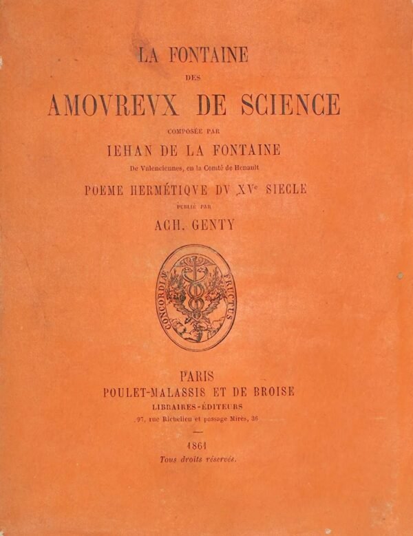 La fontaine des amoureux de science... Poème hermétique... Publié par Achille Genty