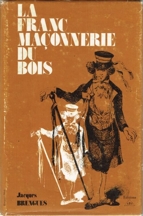 La Franc-maçonnerie du Bois