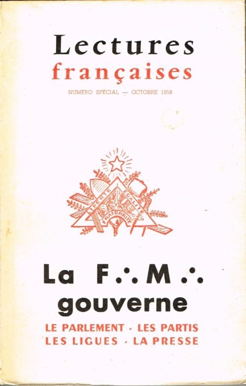 La Franc-Maçonnerie gouverne. Lectures Françaises, numéro spécial