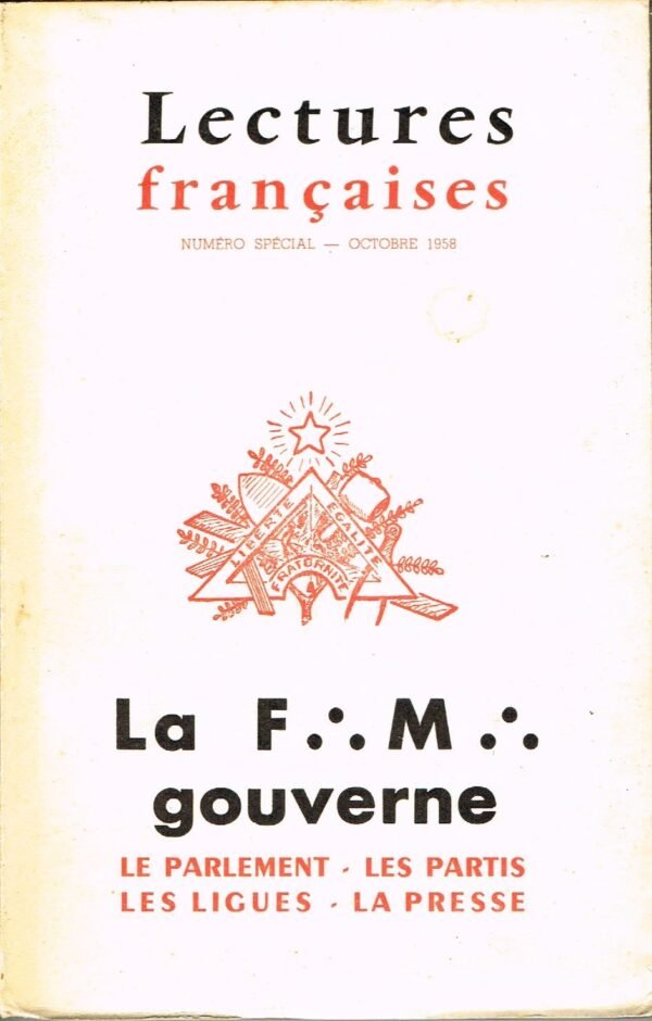 La Franc-Maçonnerie gouverne. Lectures Françaises, numéro spécial