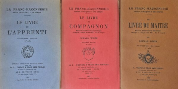 La franc-maçonnerie rendue intelligible à ses adeptes... Complet en 3 volumes...