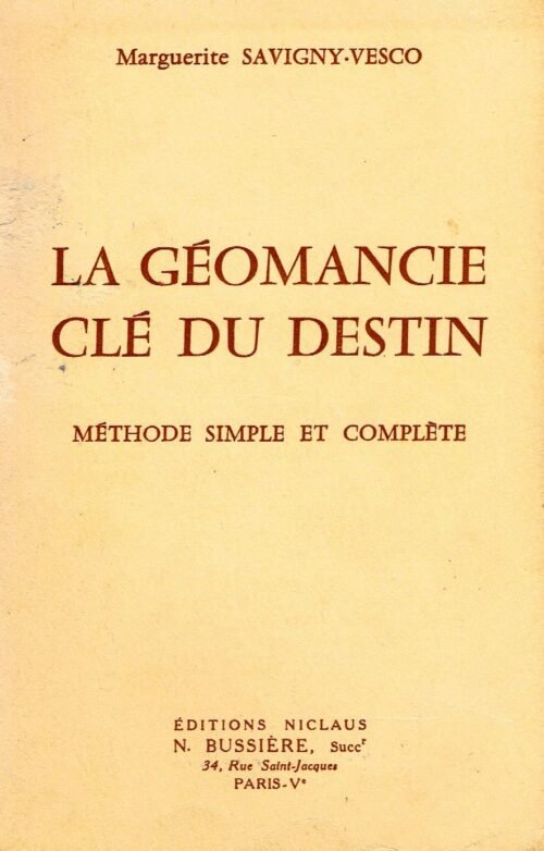La Géomancie clé du destin. Méthode simple et complète