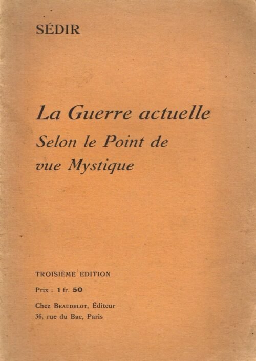La guerre actuelle selon le point de vue mystique